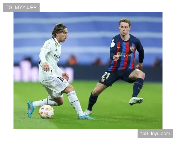 德容 vs 莫德里奇：中场组织与节奏控制能力对比分析